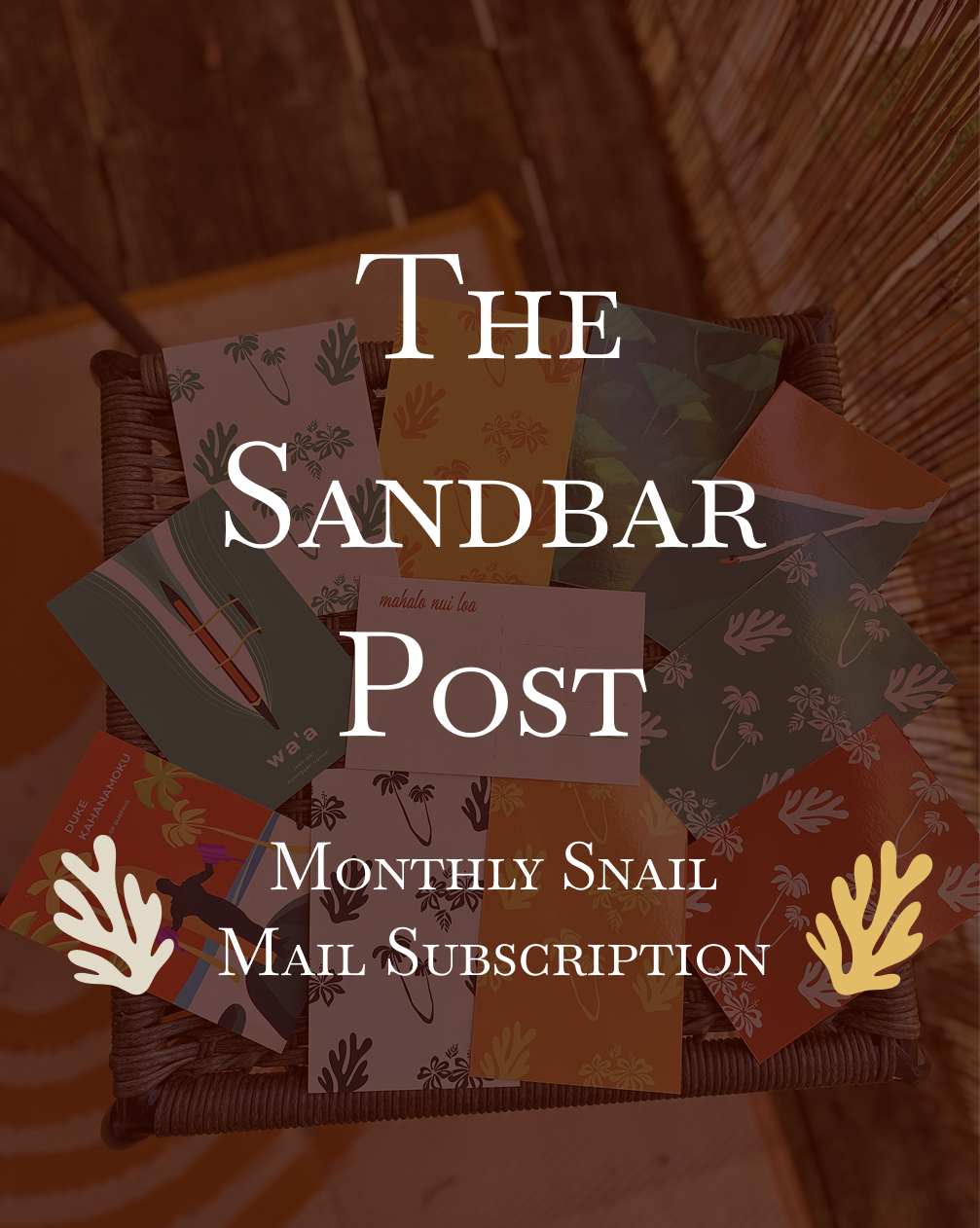 Promotional graphic for 'The Sandbar Post' monthly snail mail subscription with colorful cards and a basket.